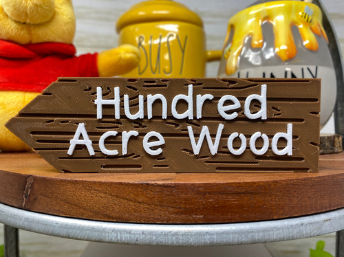 100 Acre Wood Sign